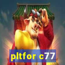 pltfor c77